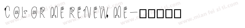 COLOR ME RENEW ME字体转换
